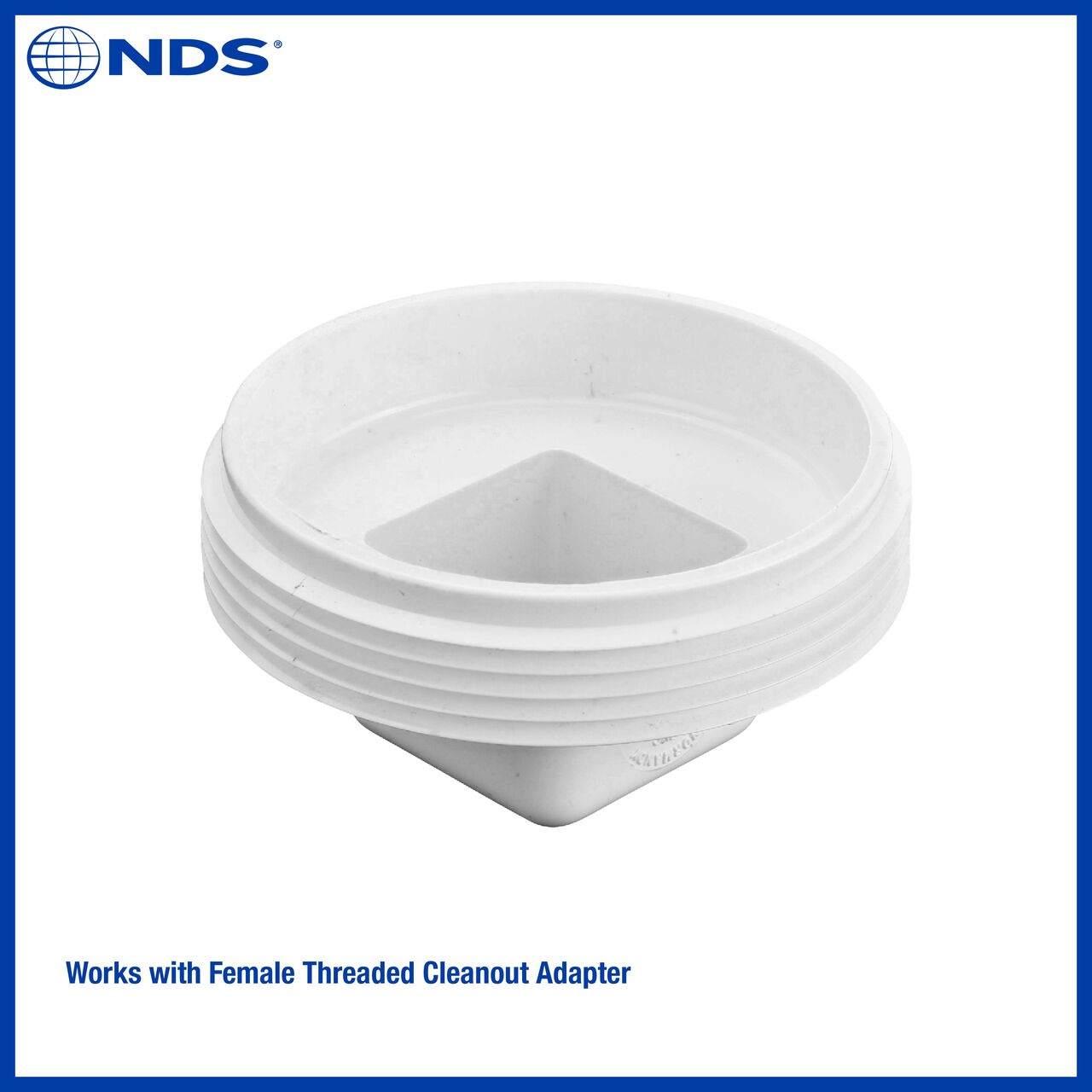 The NDS 3 in. MPT PVC Sewer and Drain cleanout plug works with a Female Threaded Cleanout Adapter