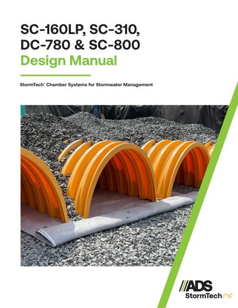 SC-160LP, SC-310, SC-740, DC-780 & SC-800 StormTech Design Manual 